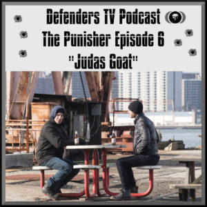 Marvel's Punisher Episode Six Judas Goat Review Podcast on Netflix - podcast episode cover