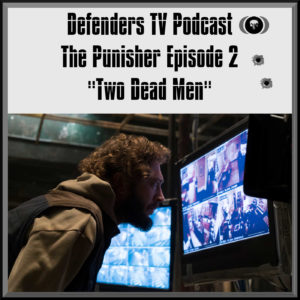 Marvel's Punisher Episode Two Review Podcast on Netflix - podcast episode cover