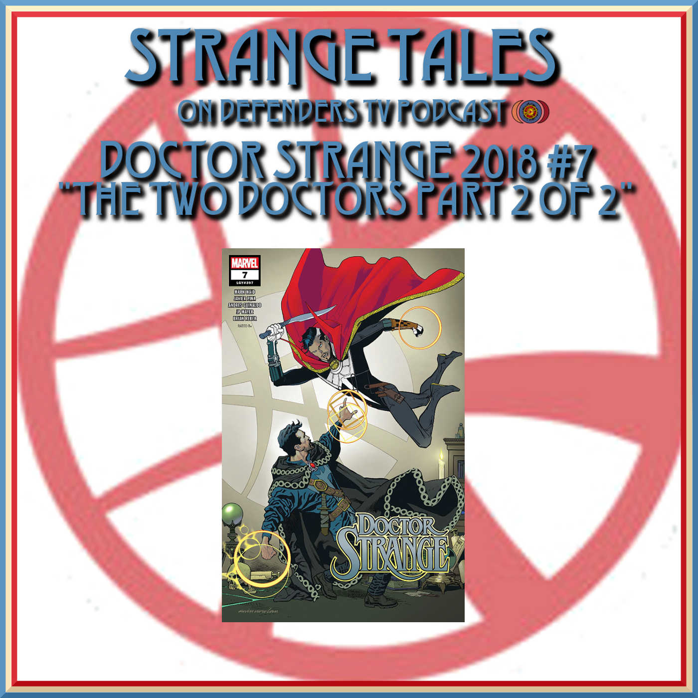 Doctor Strange 2018 Issue 7 And Infinity Wars Soldier Supreme Part