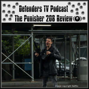 Punisher 208 Review My Brother's Keeper by Defenders TV Podcast