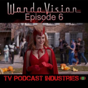 Defenders TV Podcast A WandaVision podcast