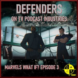 Defenders on TV Podcast Industries