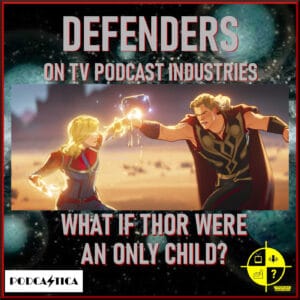 Defenders on TV Podcast Industries