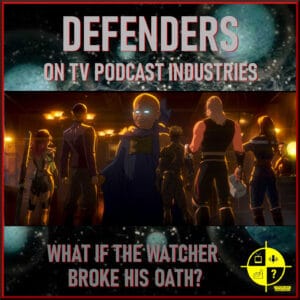 Defenders on TV Podcast Industries
