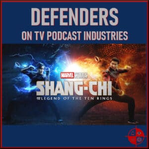 Shang-Chi and The Legend of The Ten Rings Podcast