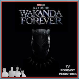 Wakanda Forever Movie Review