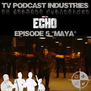 Echo Episode 5 Maya