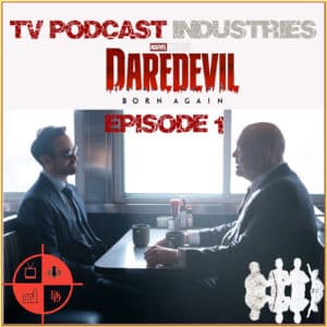 Daredevil Born Again Episode 1 - podcast episode cover